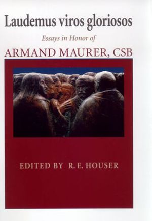 Book Laudemus viros gloriosos: Essays in Honor of Armand Maurer, CSB (Thomistic Studies) free