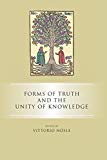 Book Forms Of Truth And The Unity Of Knowledge free