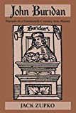 Book John Buridan: Portrait of a Fourteenth-Century Arts Master (Publications in Medieval Studies) free