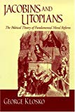 Book Jacobins And Utopians: The Political Theory Of Fundamental Moral Reform (frank Covey Loyola L) free