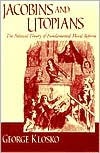 Book Jacobins And Utopians: The Political Theory Of Fundamental Moral Reform free