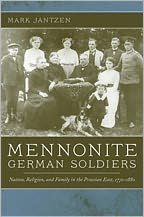 Book Mennonite German Soldiers: Nation, Religion, and Family in the Prussian East, 1772-1880 free