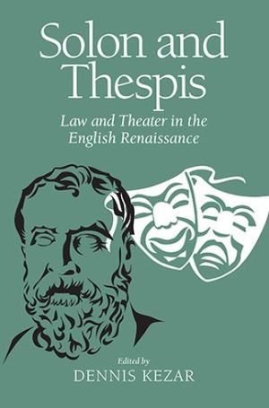 Book Solon and Thespis: Law and Theater in the English Renaissance free