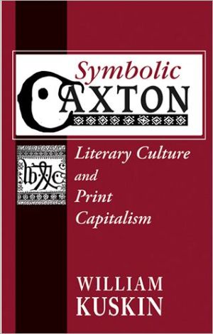 Book Symbolic Caxton: Literary Culture and Print Capitalism free