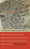 Book New Directions in Medieval Manuscript Studies and Reading Practices: Essays in Honor of Derek Pearsall free