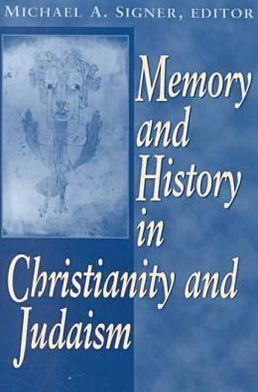 Book Memory and History In Christianity and Judaism free