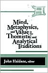 Book Mind, Metaphysics, and Value in the Thomistic and Analytical Traditions (Thomistic Studies) free