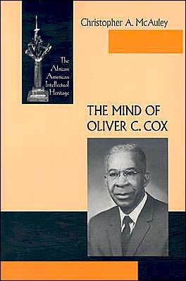 Book Mind of Oliver C Cox: The African American Intellectual Heritage free
