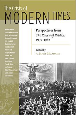 Book The crisis of modern times: perspectives from The review of politics, 1939-1962 free