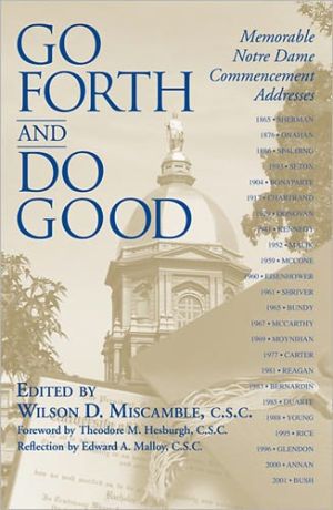 Book Go Forth and Do Good: Memorable Notre Dame Commencement Addresses free