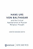 Book Hans Urs von Balthasar and the Critical Appropriation of Russian Religious Thought free
