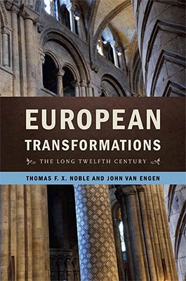 Book European Transformations: The Long Twelfth Century (Notre Dame Conferences in Medieval Studies) free