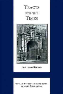 Book Tracts for the Times (Works of Cardinal Newman: Birmingham Oratory Millennium Edition) free