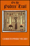 Book On The Padres' Trail (American Indian Catholics) free