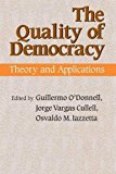 Book The Quality of Democracy: Theory and Applications (Kellogg Institute Series on Democracy and Development) free