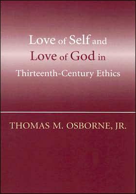 Book Love of Self and Love of God in Thirteenth-Century Ethics free