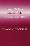 Book Love of self and love of God in thirteenth-century ethics free