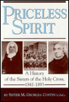 Book Priceless Spirit: A History of the Sisters of the Holy Cross, 1841-1893 (Collected Studies Series; Cs456) free
