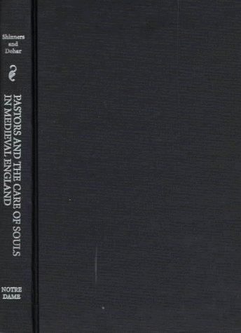 Book Pastors and the Care of Souls in Medieval England (Notre Dame Texts in Medieval Culture) free