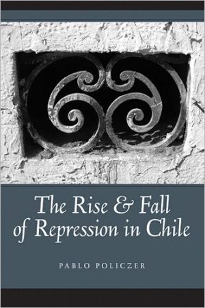 Book Rise and Fall of Repression in Chile (Kellogg Institute Series on Democracy and Development) free