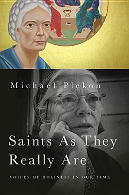 Book Saints As They Really Are: Voices of Holiness in Our Time free