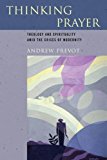 Book Thinking Prayer: Theology and Spirituality amid the Crises of Modernity free
