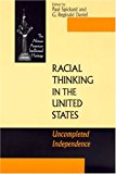 Book Racial Thinking in the United States: Uncompleted Independence (African American Intellectual Heritage) free