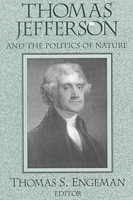 Book Thomas Jefferson and the Politics of Nature (Frank M. Covey, Jr., Loyola Lectures in Political Analysis) free
