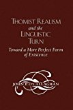 Book Thomist Realism and the Linguistic Turn: Toward a More Perfect Form of Existence free