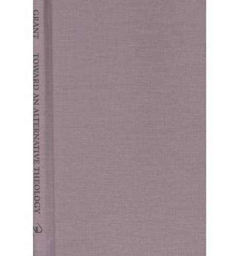 Book Toward An Alternative Theology: Confessions Of A Non-dualist Christian free