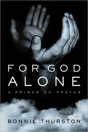 Book For God Alone: A Primer on Prayer free