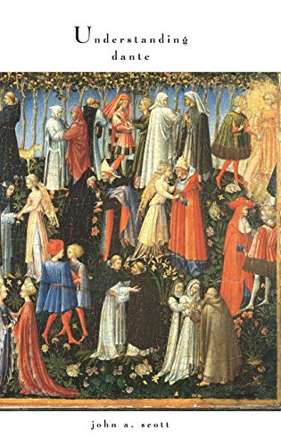 Book Understanding Dante (William and Katherine Devers Series in Dante and Medieval Italian Literature) free