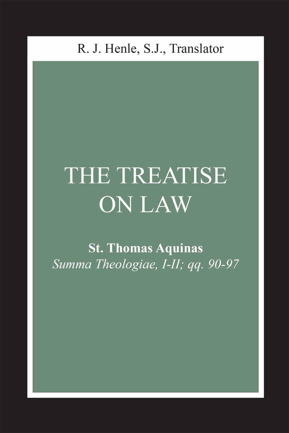 Book Treatise on Law, The: (Summa Theologiae, I-II; qq. 90-97) (Notre Dame Studies in Law and Contemporary Issues Book 4) free