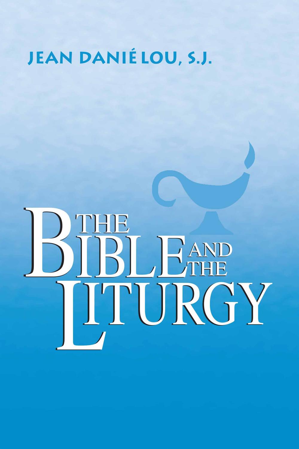 Book The Bible and the Liturgy free