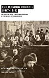 Book The Moscow Council (1917–1918): The Creation of the Conciliar Institutions of the Russian Orthodox Church free