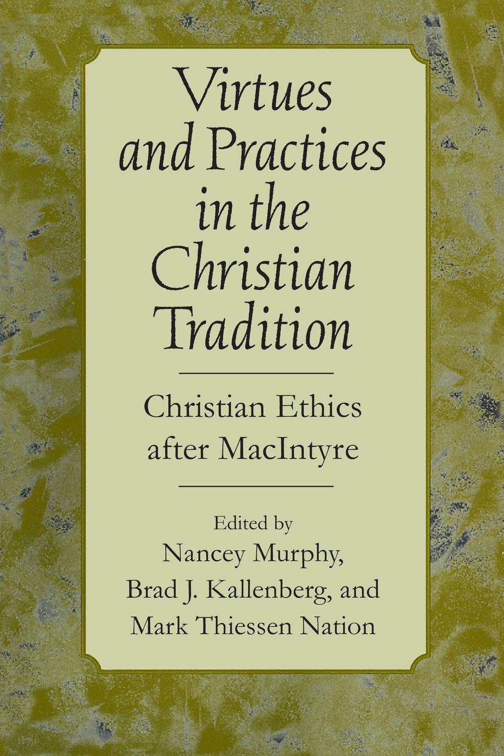 Book Virtues and Practices in the Christian Tradition free