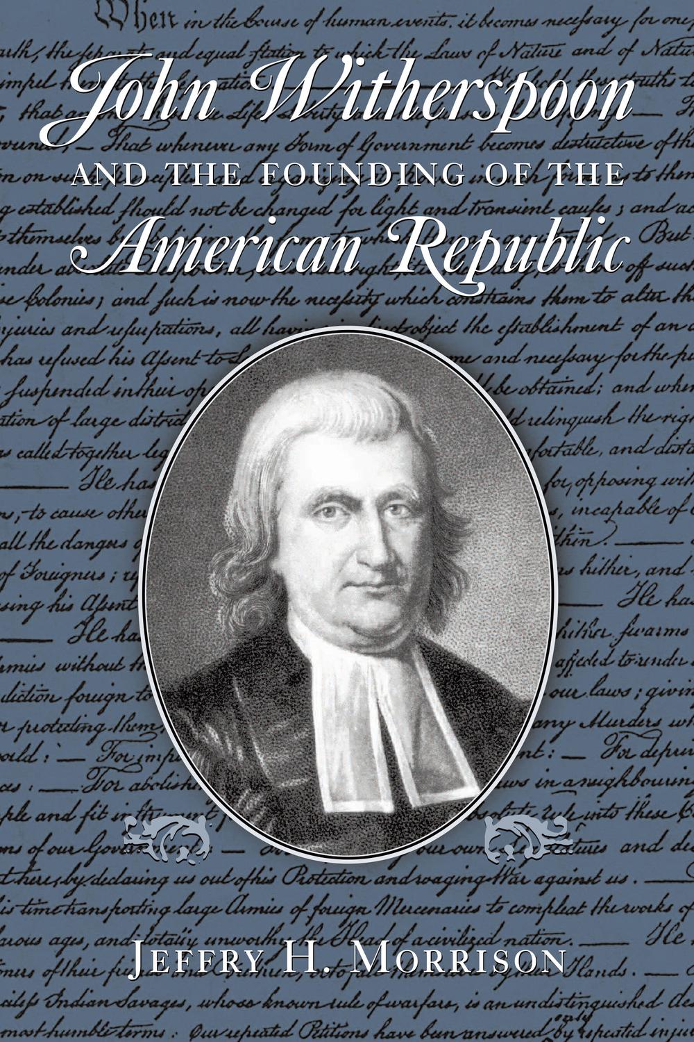 Book John Witherspoon and the Founding of the American Republic: Catholicism in American Culture free