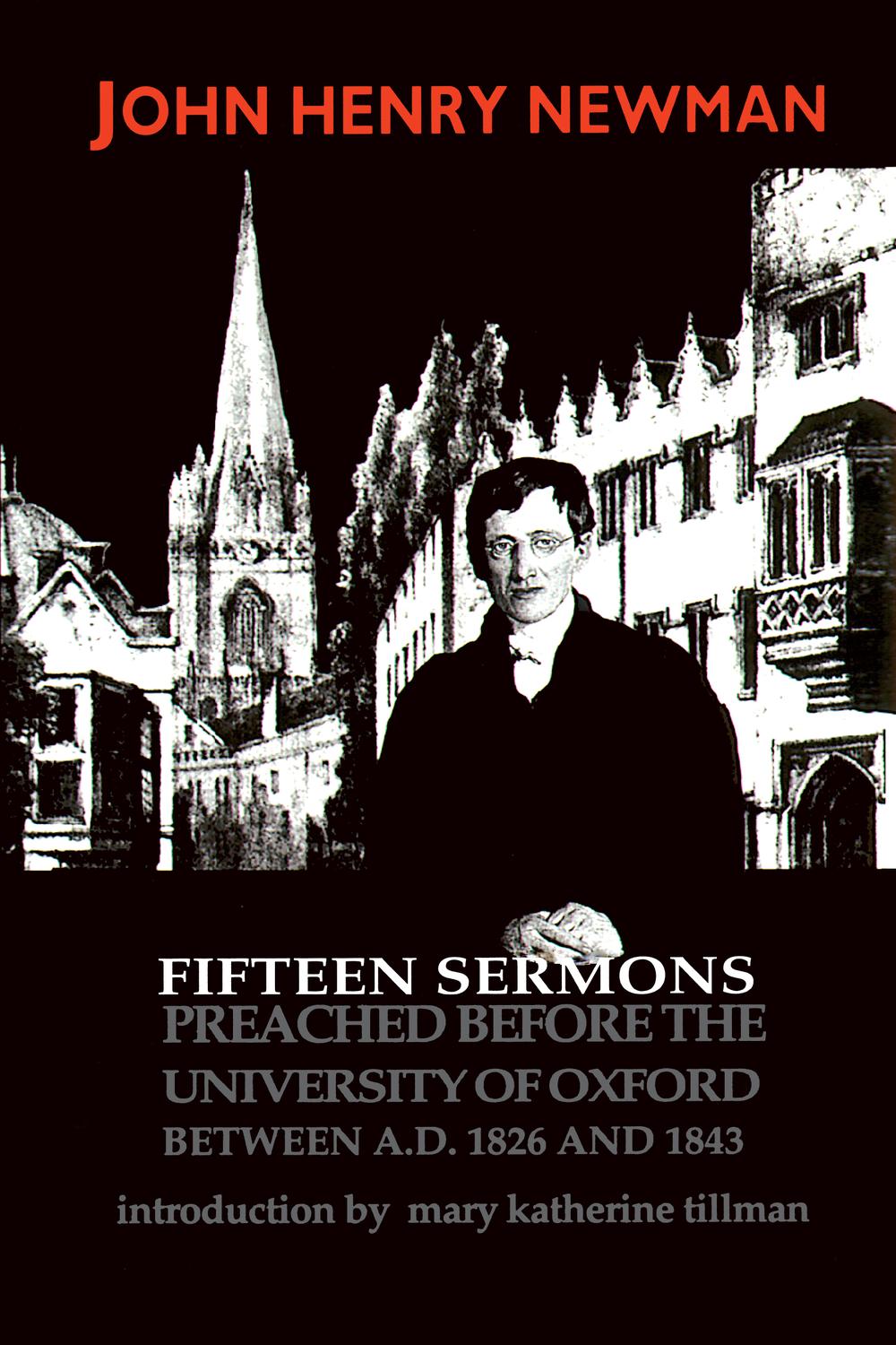 Book Fifteen Sermons Preached before the University of Oxford Between A.D. 1826 and 1843: Between A.D.1826 and 1843 (Notre Dame Series in Great Books) free