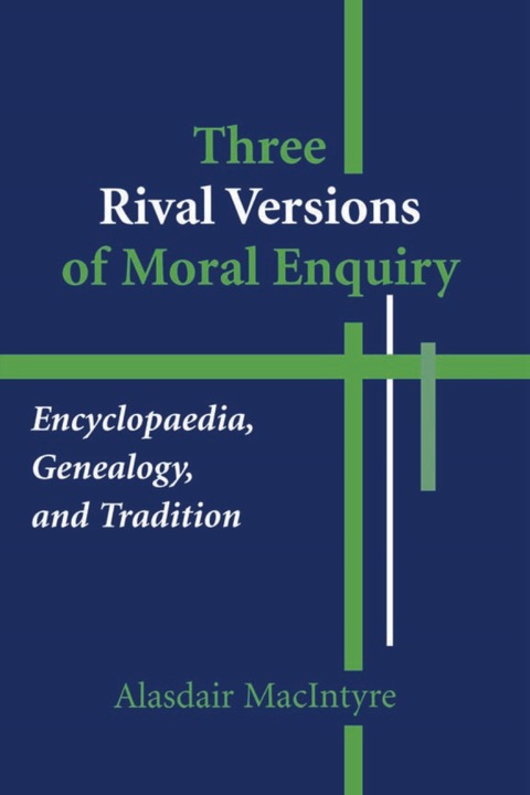 Book Three Rival Versions of Moral Enquiry free