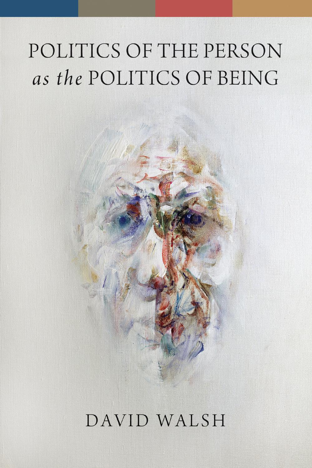 Book Politics of the Person as the Politics of Being free