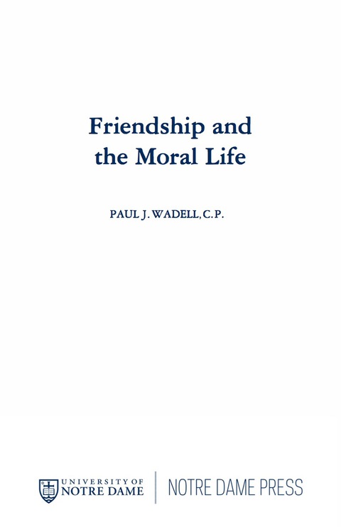 Book Friendship and the Moral Life free