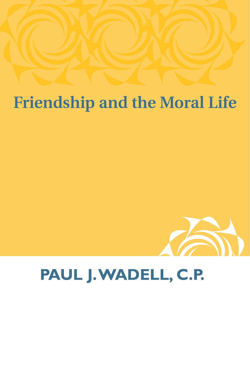 Book Friendship and the Moral Life free