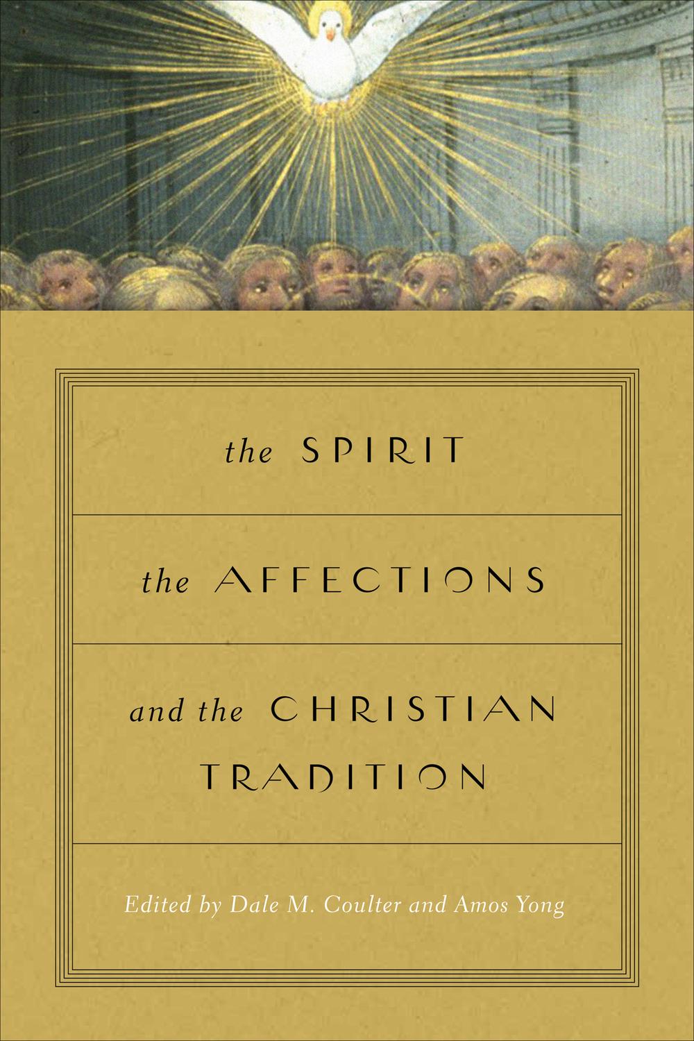 Book The Spirit, the Affections, and the Christian Tradition free