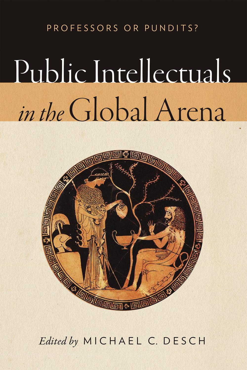 Book Public Intellectuals in the Global Arena: Professors or Pundits? free