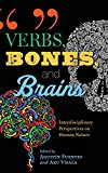 Book Verbs, bones, and brains: interdisciplinary perspectives on human nature free