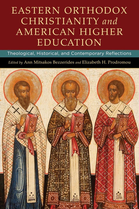 Book Eastern Orthodox Christianity and American Higher Education free