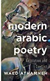 Book Modern Arabic Poetry: Revolution and Conflict free