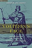 Book Volition's face: personification and the will in Renaissance literature free