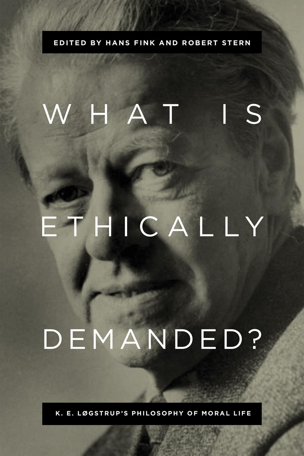 Book What Is Ethically Demanded?: K. E. Løgstrup's Philosophy of Moral Life free