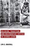 Book Religion, Tradition, and Restorative Justice in Sierra Leone free